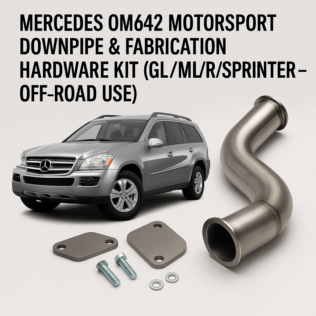 Mercedes OM642 Downpipe & EGR Plate Set – Off-Road Competition Use