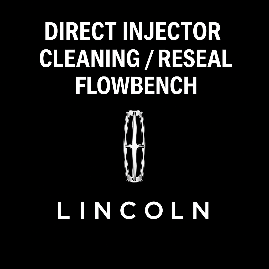 Lincoln Direct Injector Testing, Cleaning, and Resealing Service